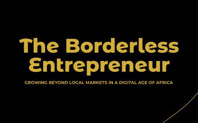 Book Review: The Borderless Entrepreneur – Growing Beyond Local Markets in a Digital Age of Africa