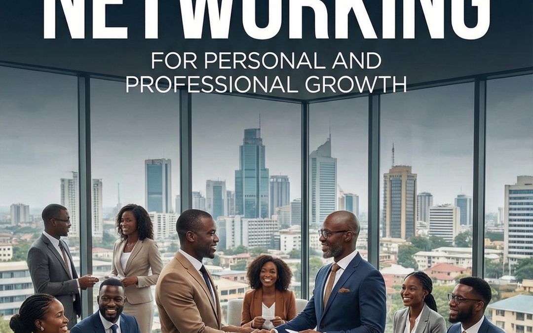 The Art of Networking for Personal and Professional Growth