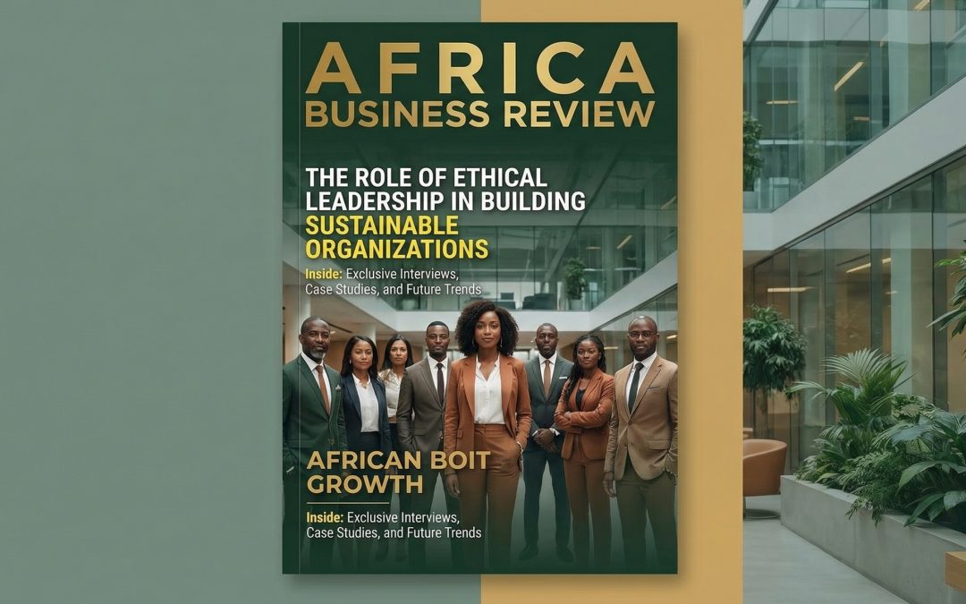 The Role of Ethical Leadership in Building Sustainable Businesses