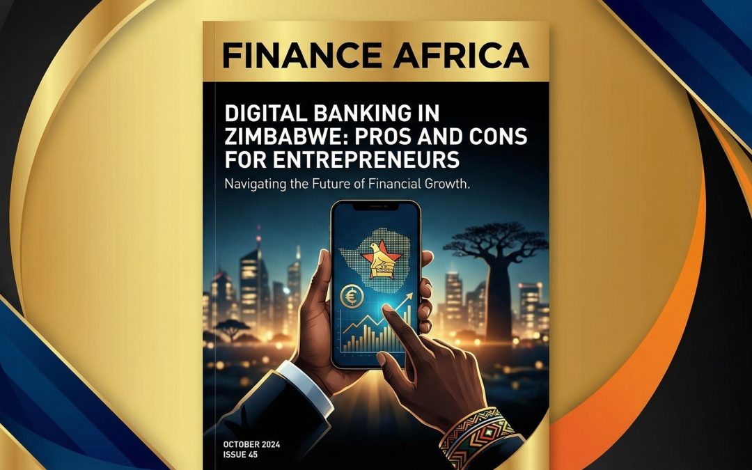 Digital Banking in Zimbabwe: Pros and Cons for Entrepreneurs